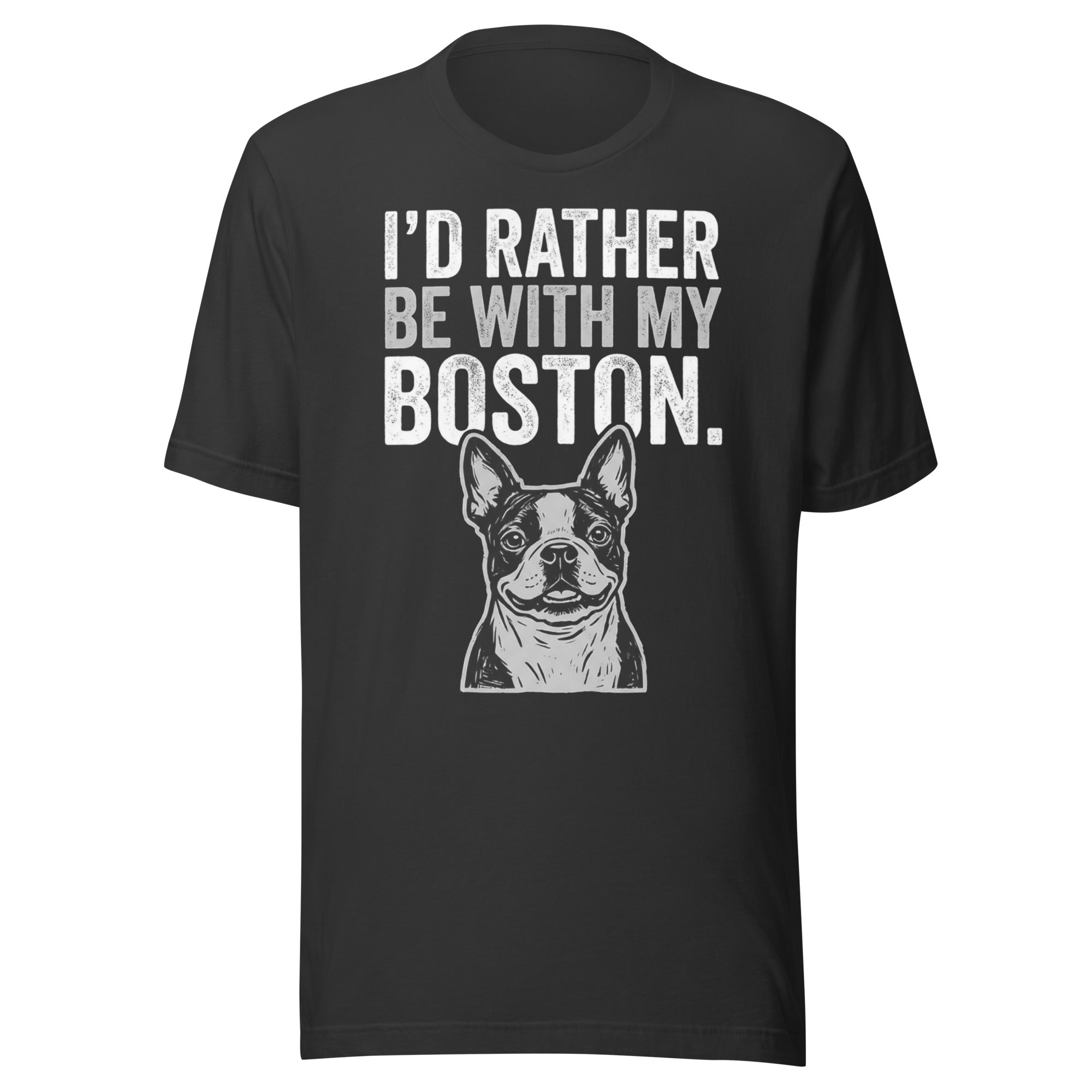 I'd Rather Be With My Boston Unisex T-Shirt . Dark Grey