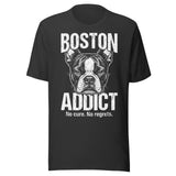 Boston Addict (No Cure. No Regrets.) Unisex T-Shirt . Dark Grey