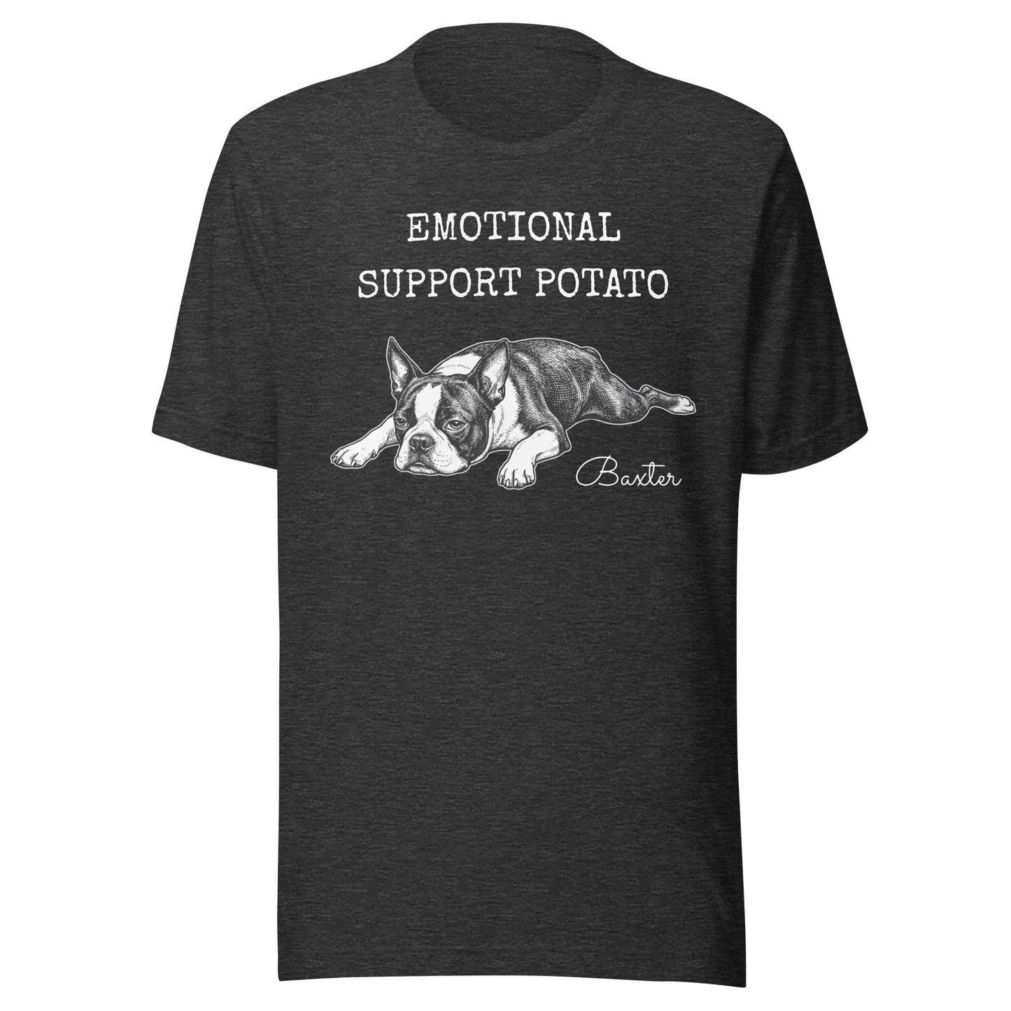 Emotional Support Potato Boston Terrier Dog Unisex T-Shirt . Dark Grey Heather