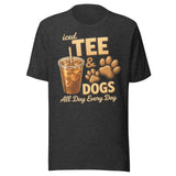 Iced Tea & Dogs All Day Every Day Unisex T-Shirt - Funny Dog Lover Tee . Dark Grey Heather