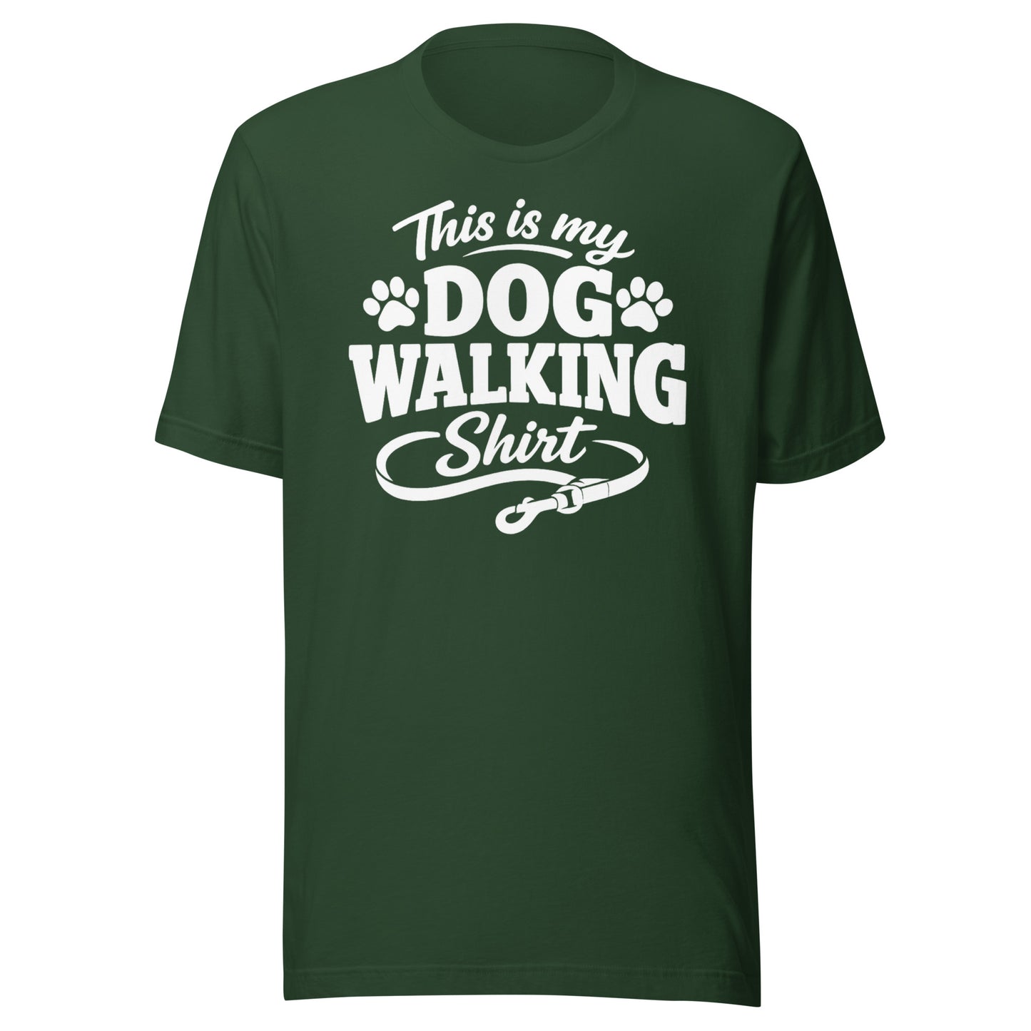 This Is My Dog Walking Shirt Funny Unisex T-Shirt For Dog Moms And Dog Walkers . Forest
