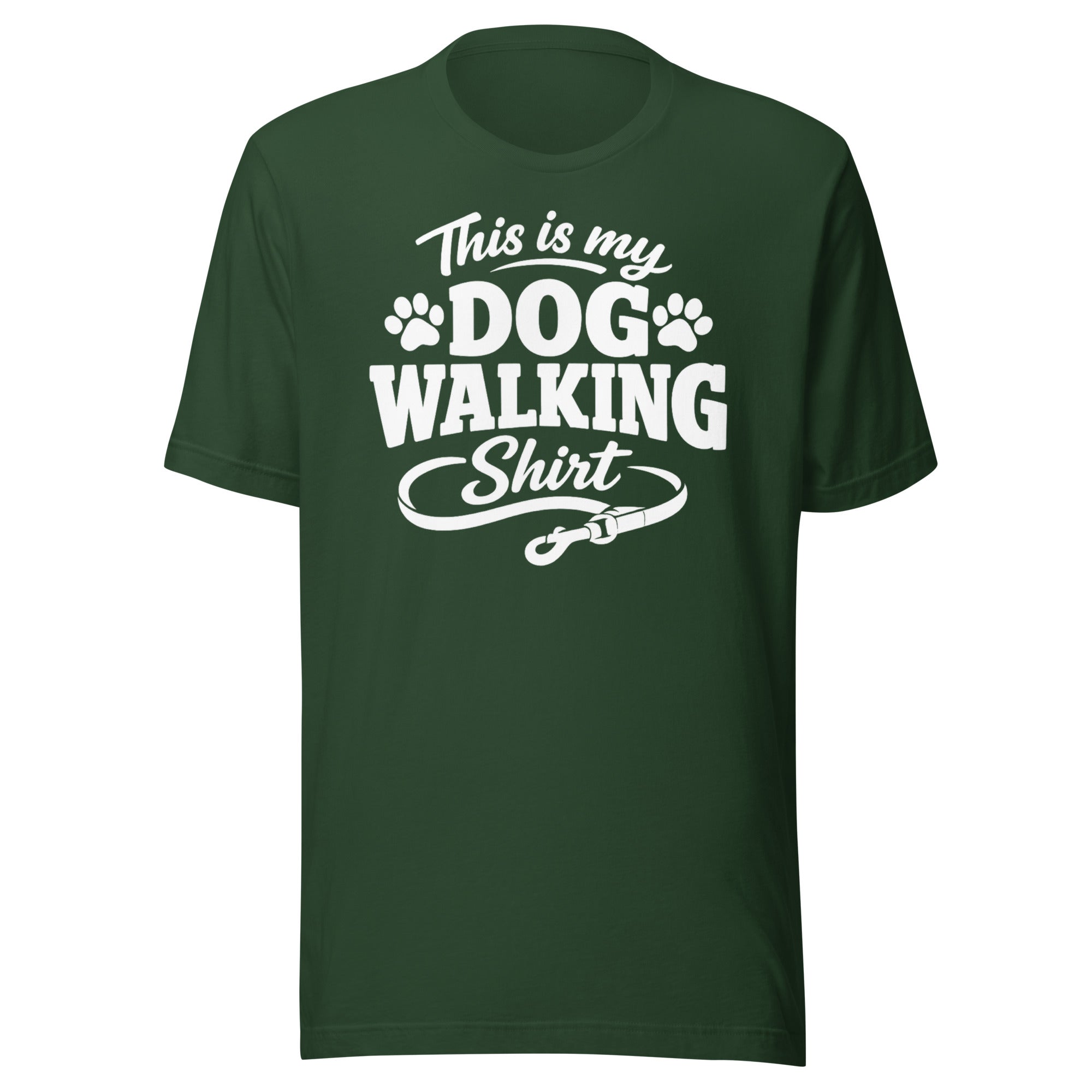 This Is My Dog Walking Shirt Funny Unisex T-Shirt For Dog Moms And Dog Walkers . Forest