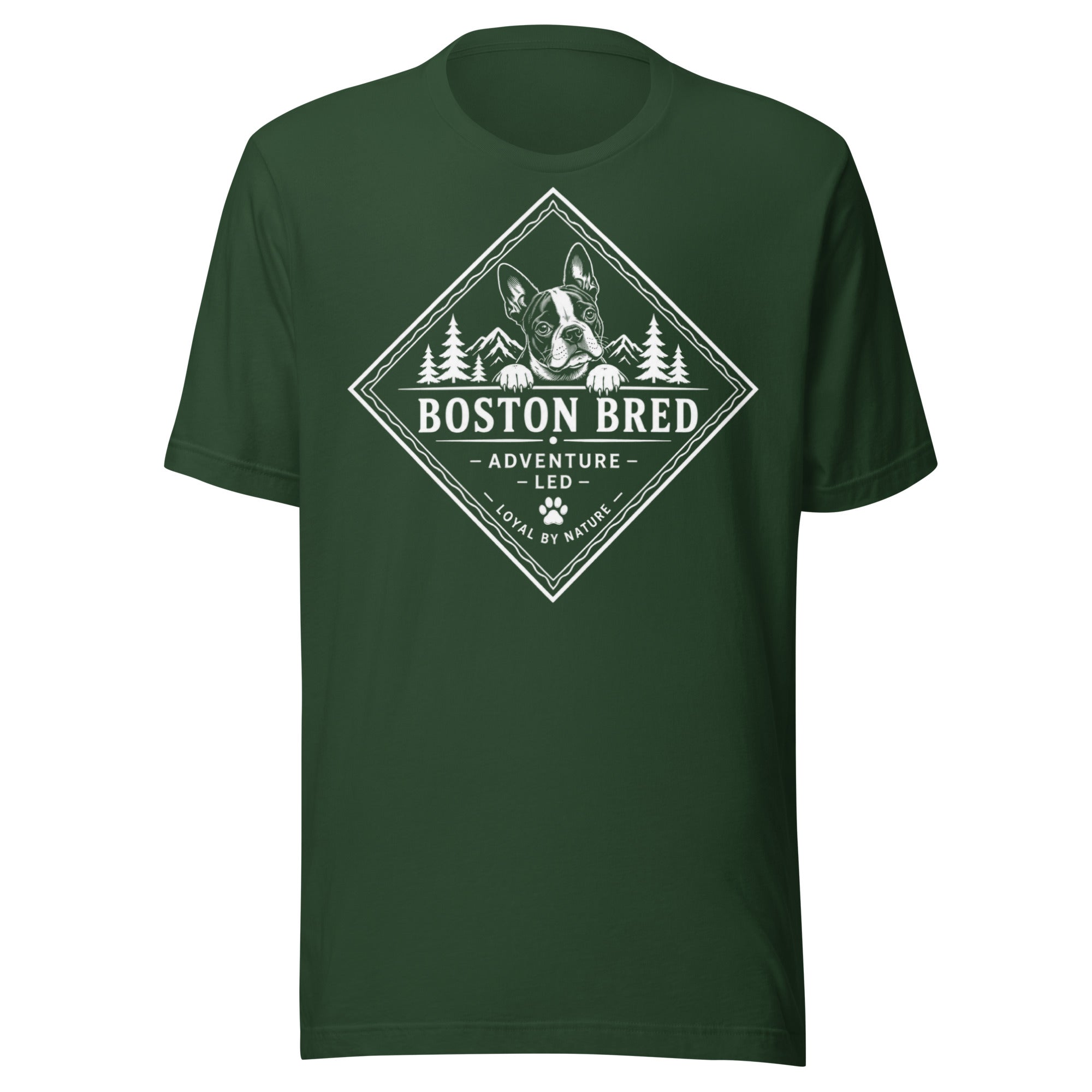 Boston Bred Adventure Led – Outdoor And Hiking Dog Lover Unisex T-Shirt . Forest