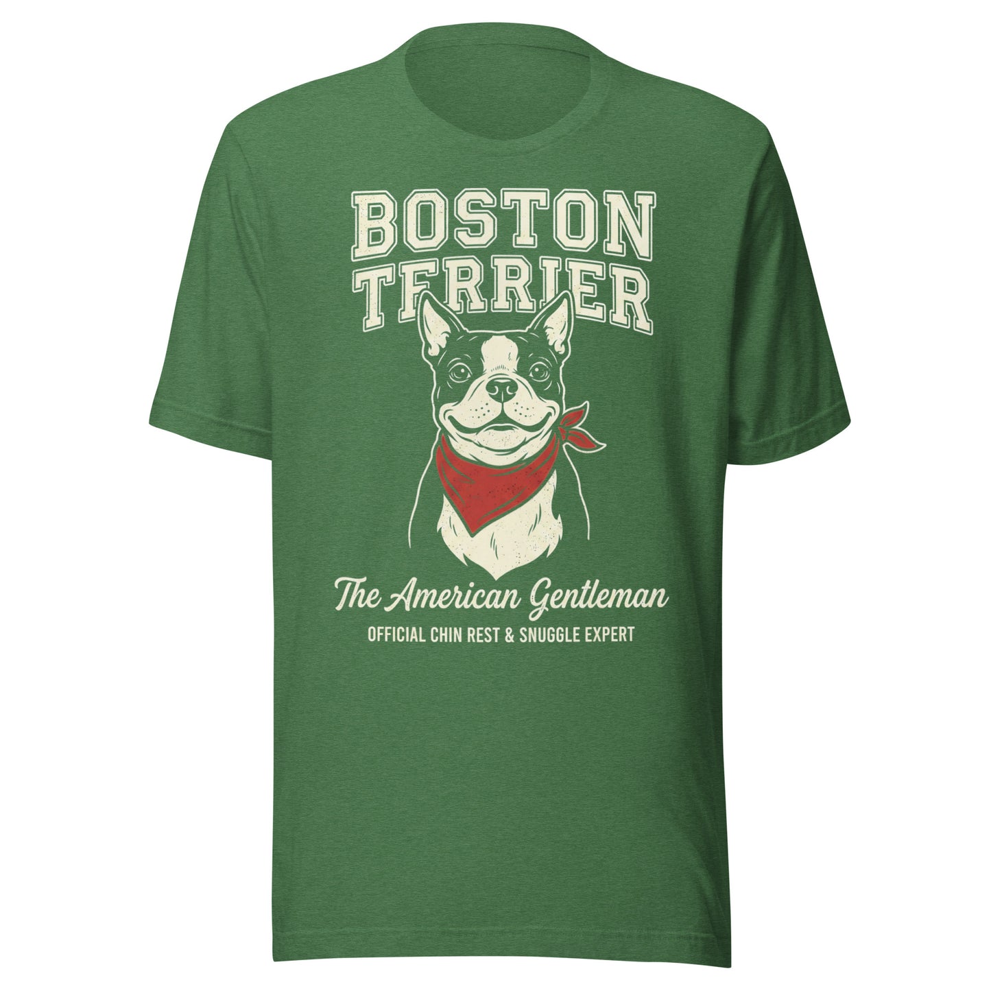 Boston Terrier “The American Gentleman” Chin Rest & Snuggle Expert Unisex T-Shirt . Heather Grass Green