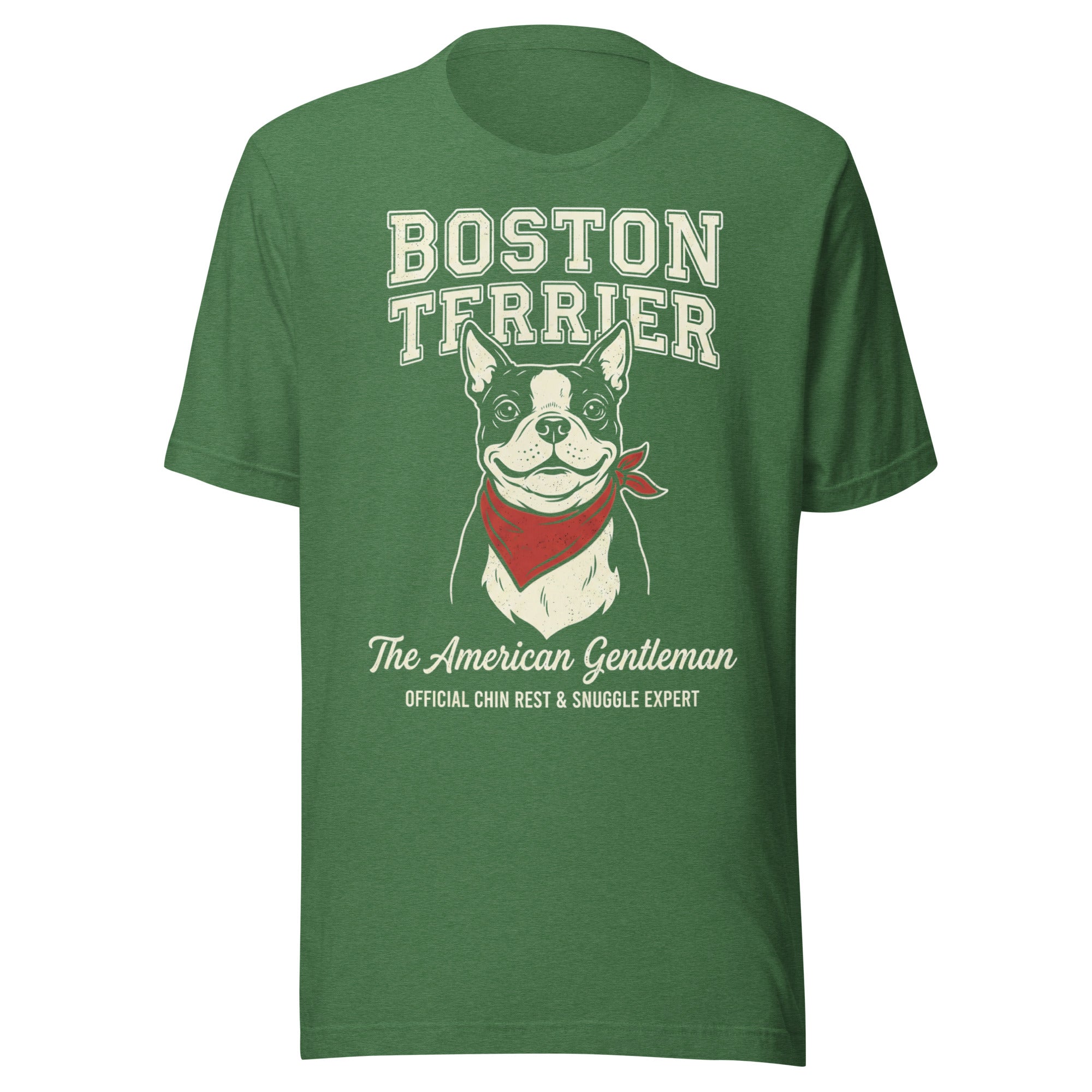 Boston Terrier “The American Gentleman” Chin Rest & Snuggle Expert Unisex T-Shirt . Heather Grass Green