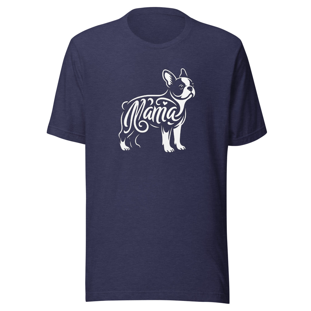 Boston Terrier Mama T-Shirt