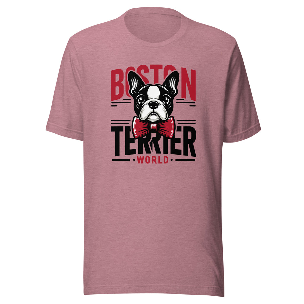 Boston Terrier World Unisex T-Shirt