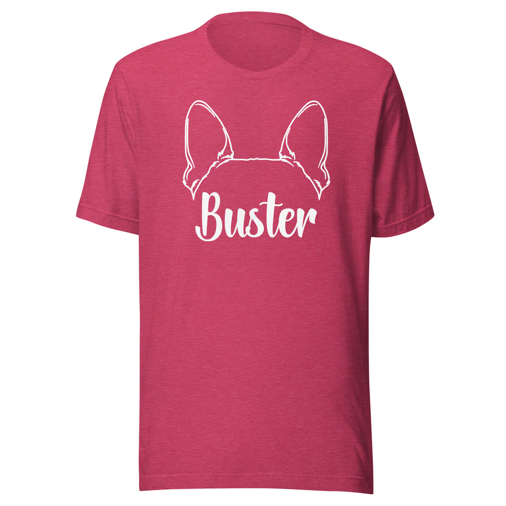 Big Ears With Boston Terrier Name - Custom Unisex T-Shirt