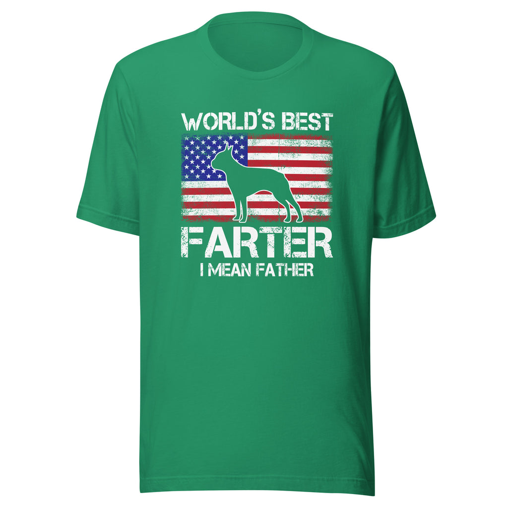 World's Best Farter I Mean Father Unisex T-Shirt