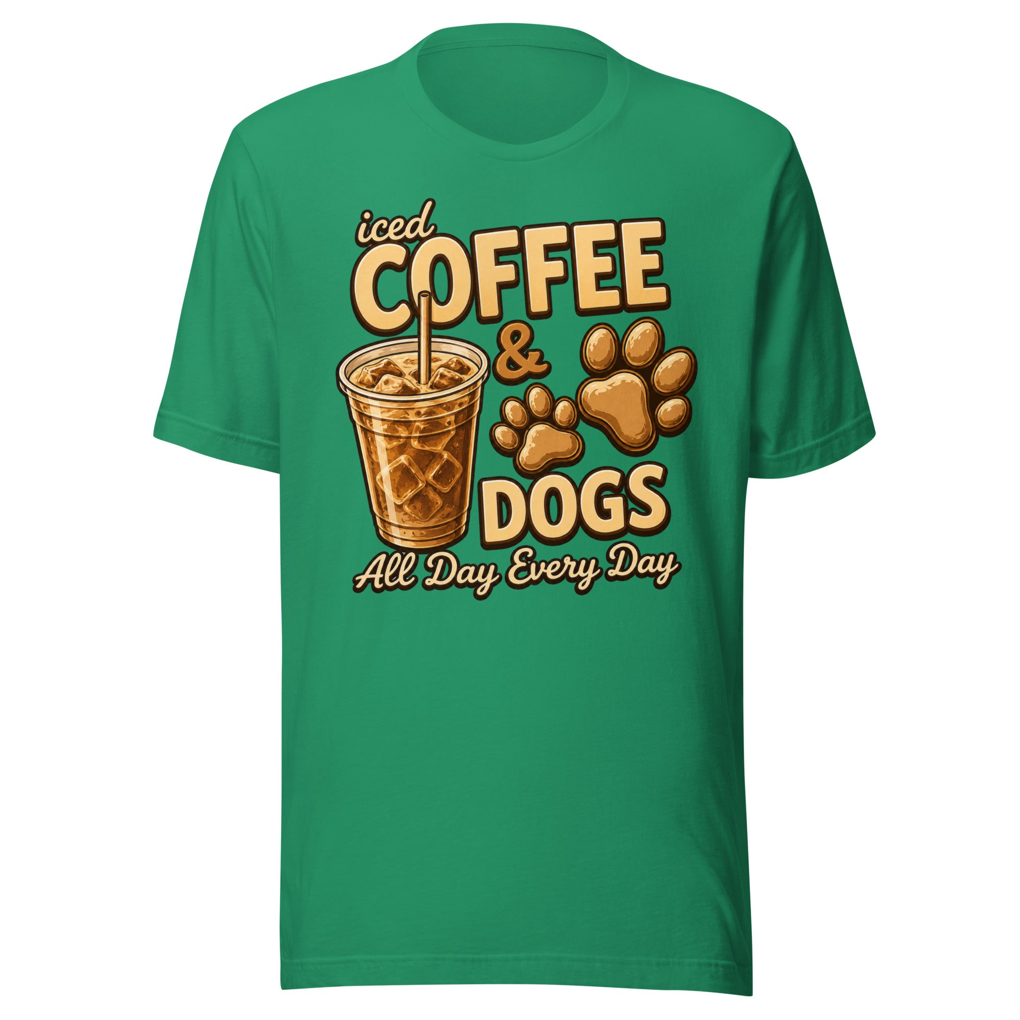Iced Coffee & Dogs All Day Every Day Unisex T-Shirt - Funny Dog Lover Tee . Kelly