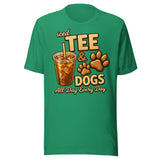 Iced Tea & Dogs All Day Every Day Unisex T-Shirt - Funny Dog Lover Tee . Kelly
