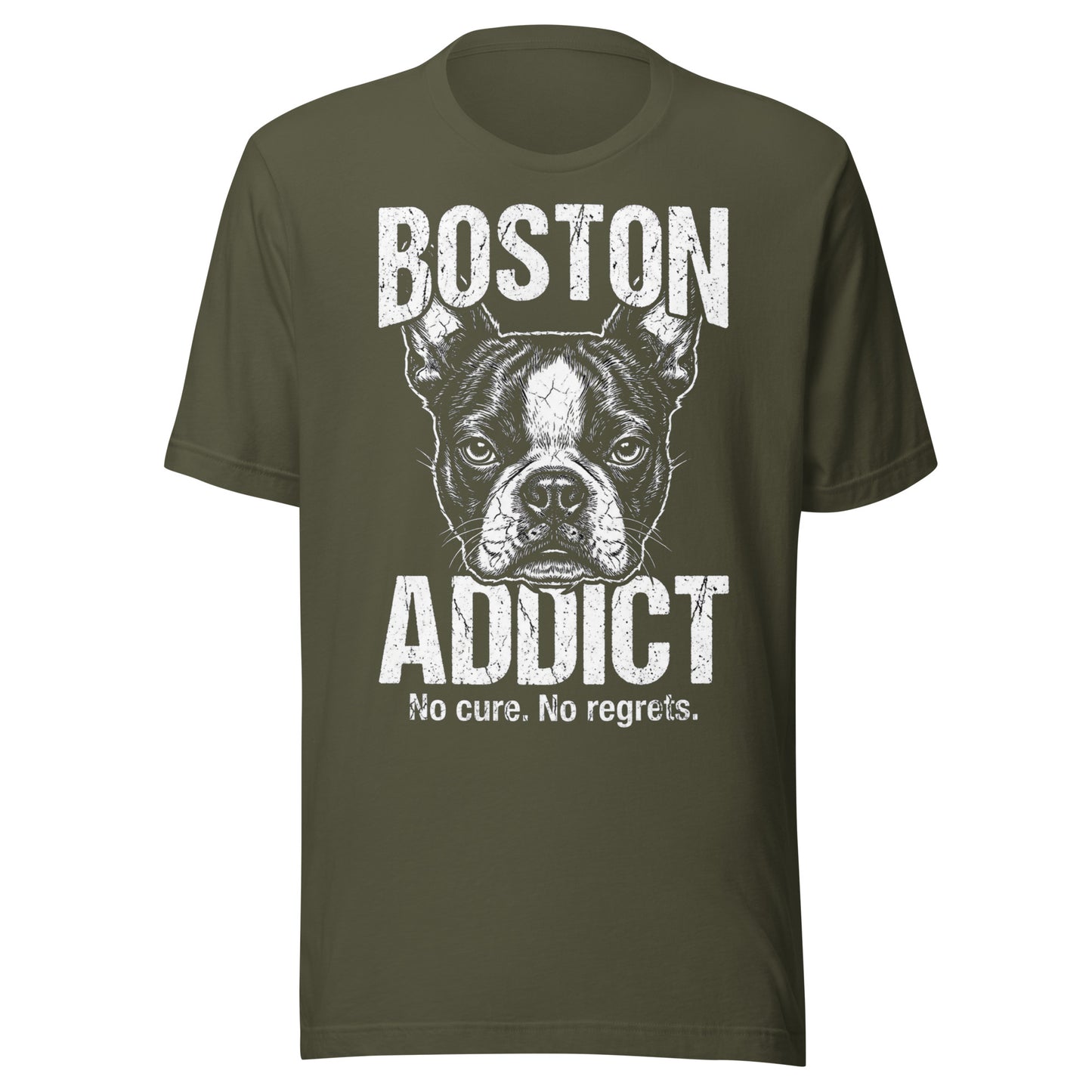 Boston Addict (No Cure. No Regrets.) Unisex T-Shirt . Military Green