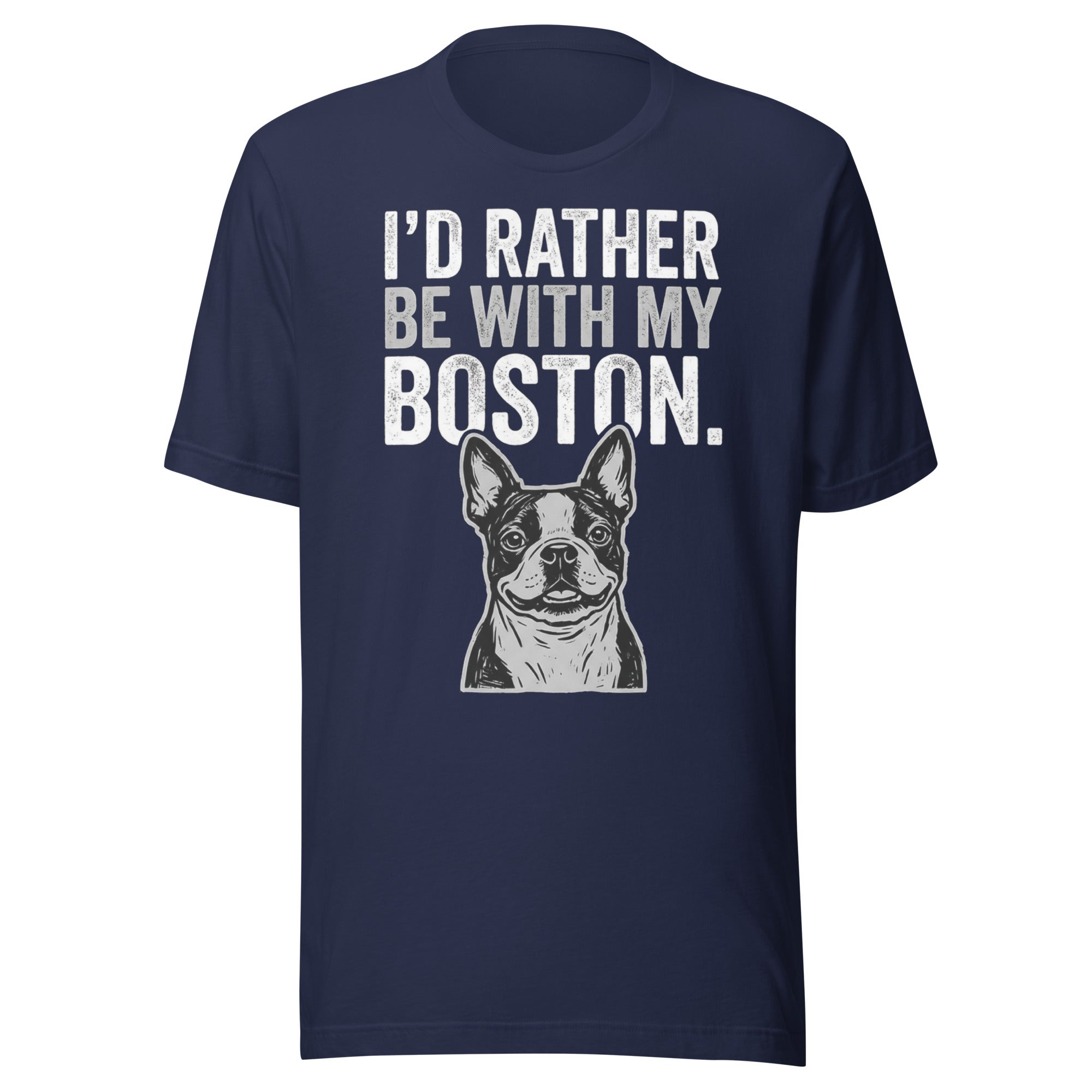 I'd Rather Be With My Boston Unisex T-Shirt . Navy