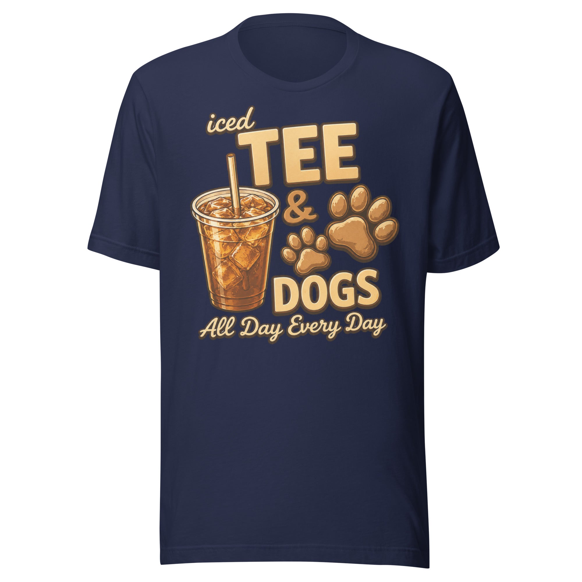 Iced Tea & Dogs All Day Every Day Unisex T-Shirt - Funny Dog Lover Tee . Navy