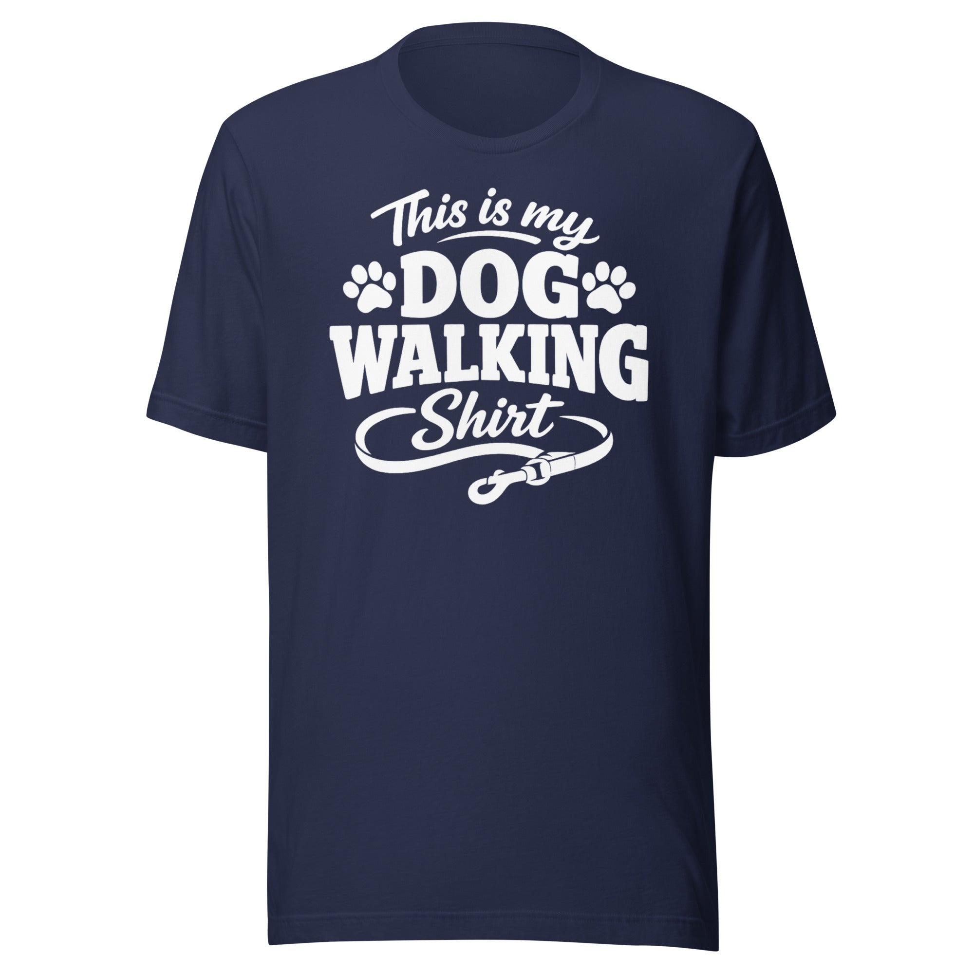 This Is My Dog Walking Shirt Funny Unisex T-Shirt For Dog Moms And Dog Walkers . Navy