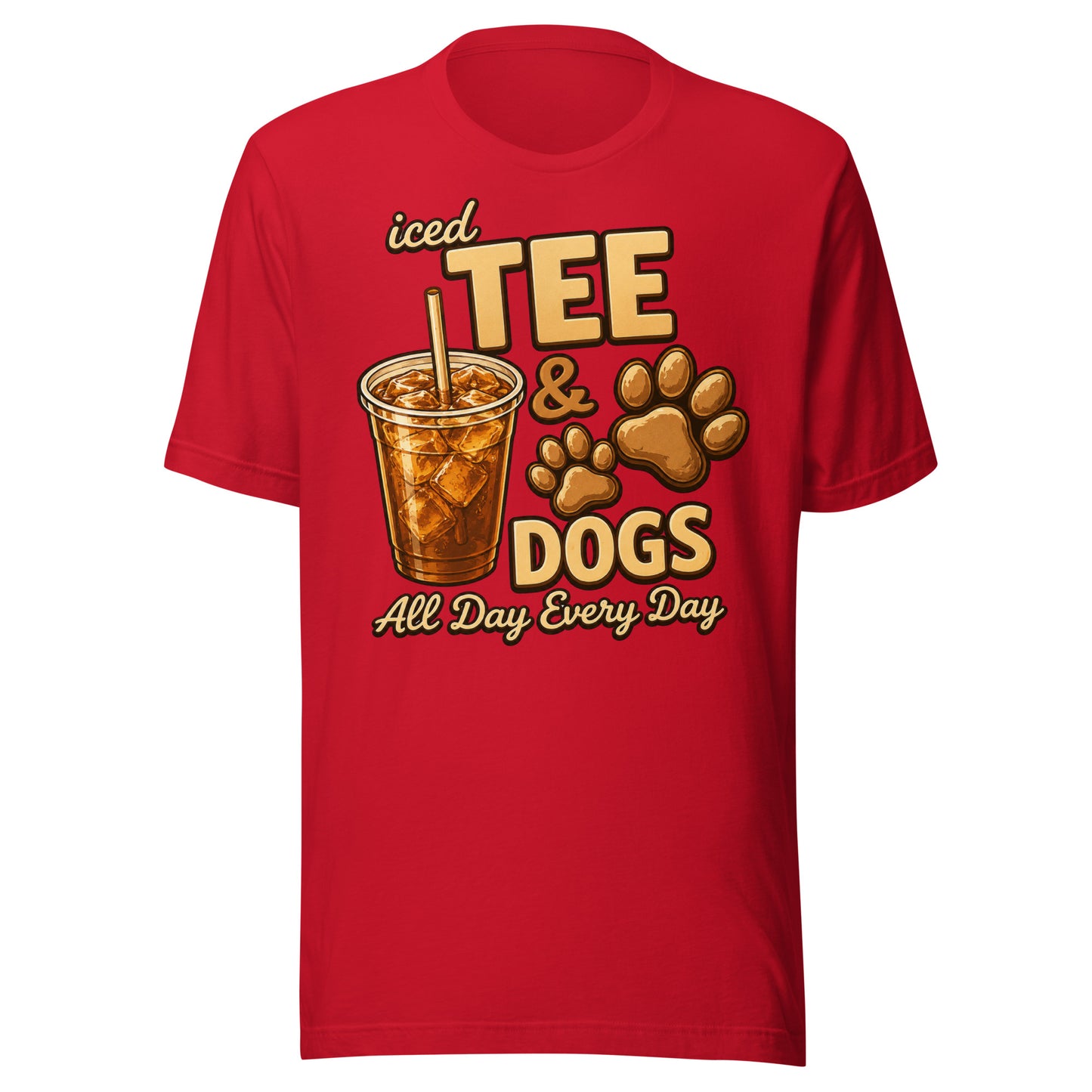 Iced Tea & Dogs All Day Every Day Unisex T-Shirt - Funny Dog Lover Tee . Red