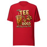 Iced Tea & Dogs All Day Every Day Unisex T-Shirt - Funny Dog Lover Tee . Red
