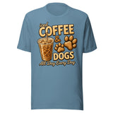 Iced Coffee & Dogs All Day Every Day Unisex T-Shirt - Funny Dog Lover Tee . Steel Blue