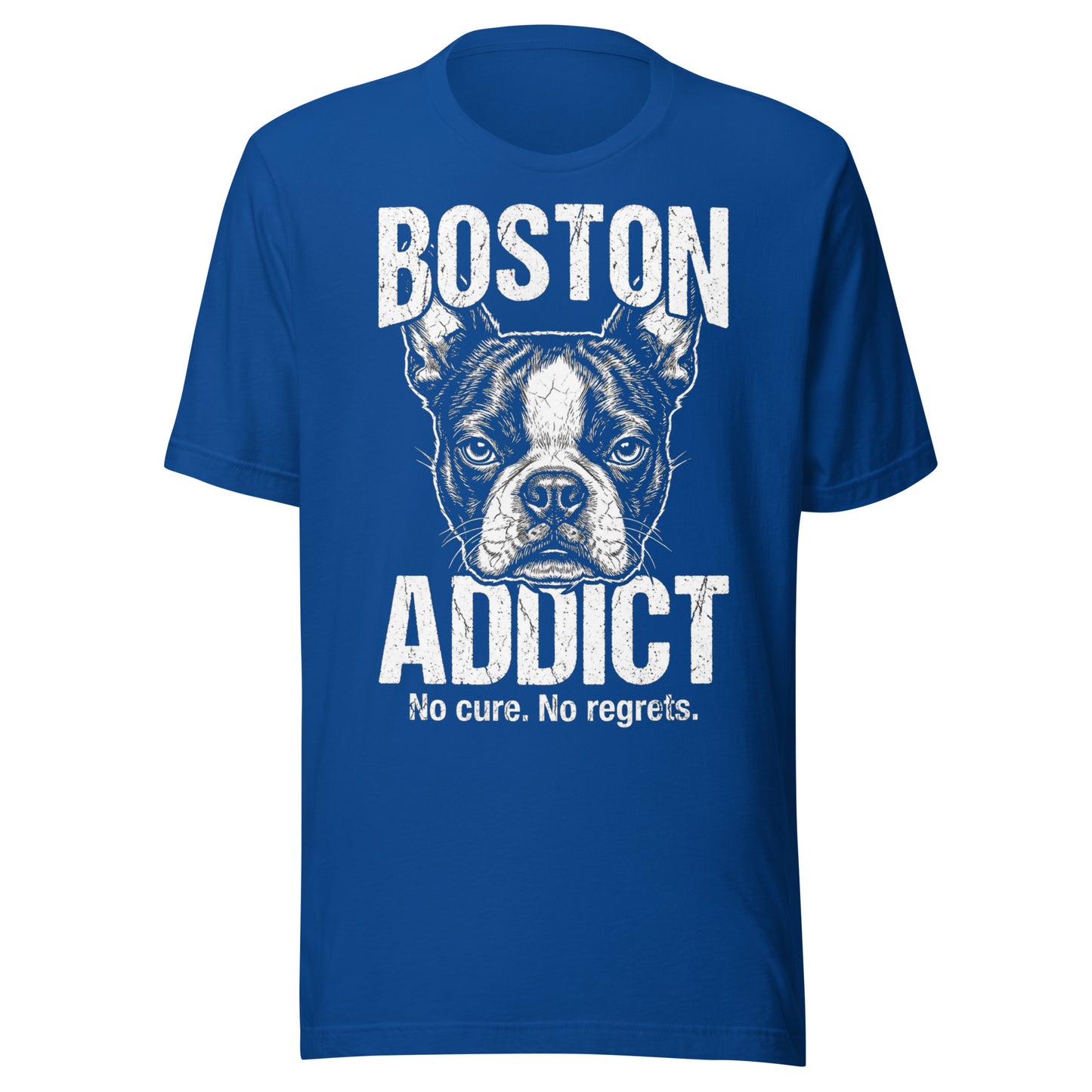 Boston Addict (No Cure. No Regrets.) Unisex T-Shirt . True Royal