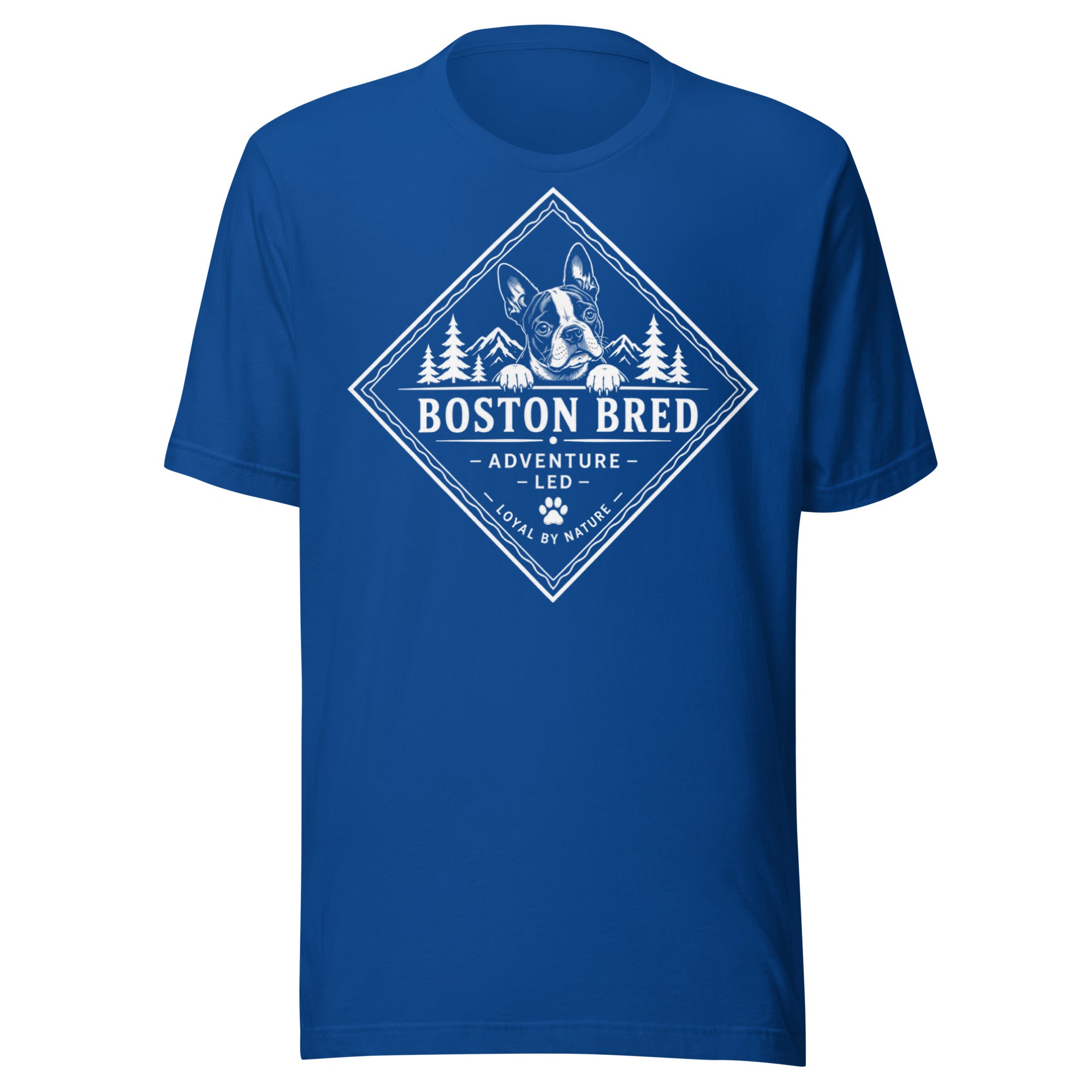 Boston Bred Adventure Led – Outdoor And Hiking Dog Lover Unisex T-Shirt . True Royal