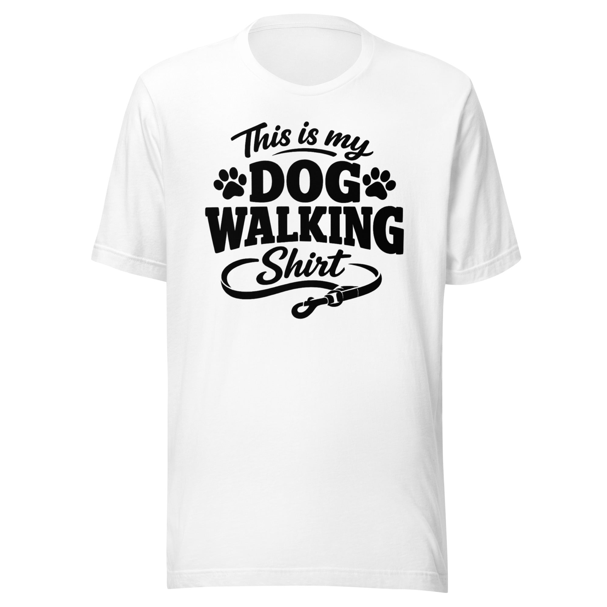 This Is My Dog Walking Shirt Funny Unisex T-Shirt For Dog Moms And Dog Walkers . White