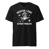 Houston, I Have So Many Problems - Funny Boston Terrier Astronaut Unisex Short Sleeve V-Neck T-Shirt . Black