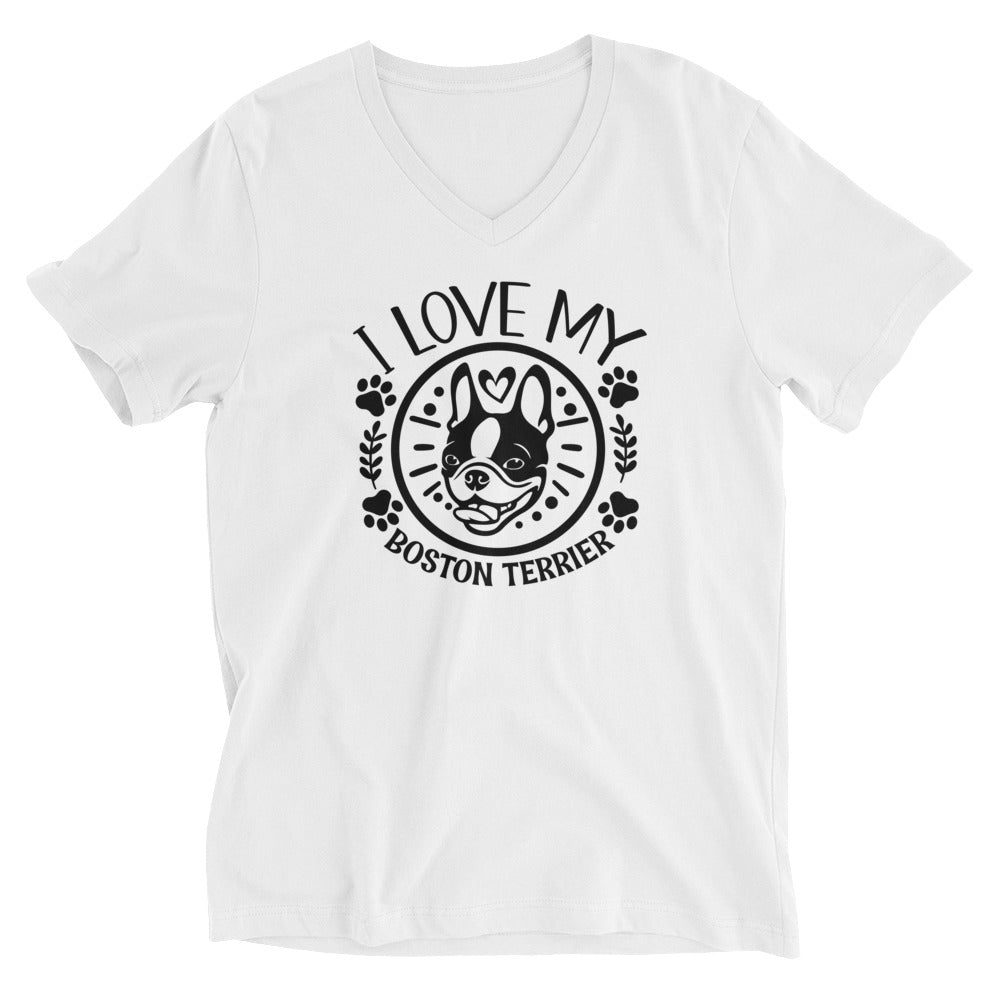 I Love My Boston Terrier Unisex Short Sleeve V-Neck T-Shirt