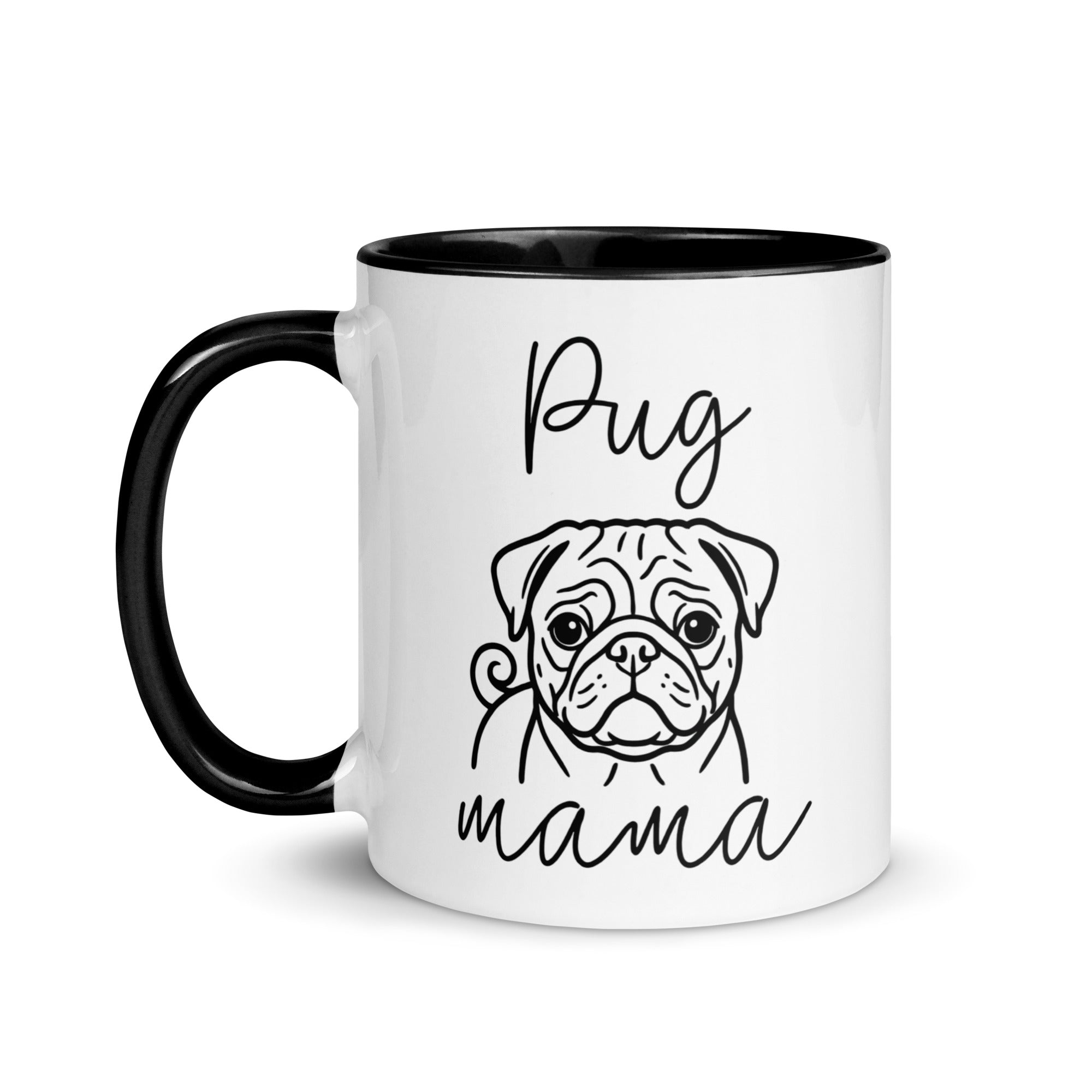 Pug Mama Mode Mug .