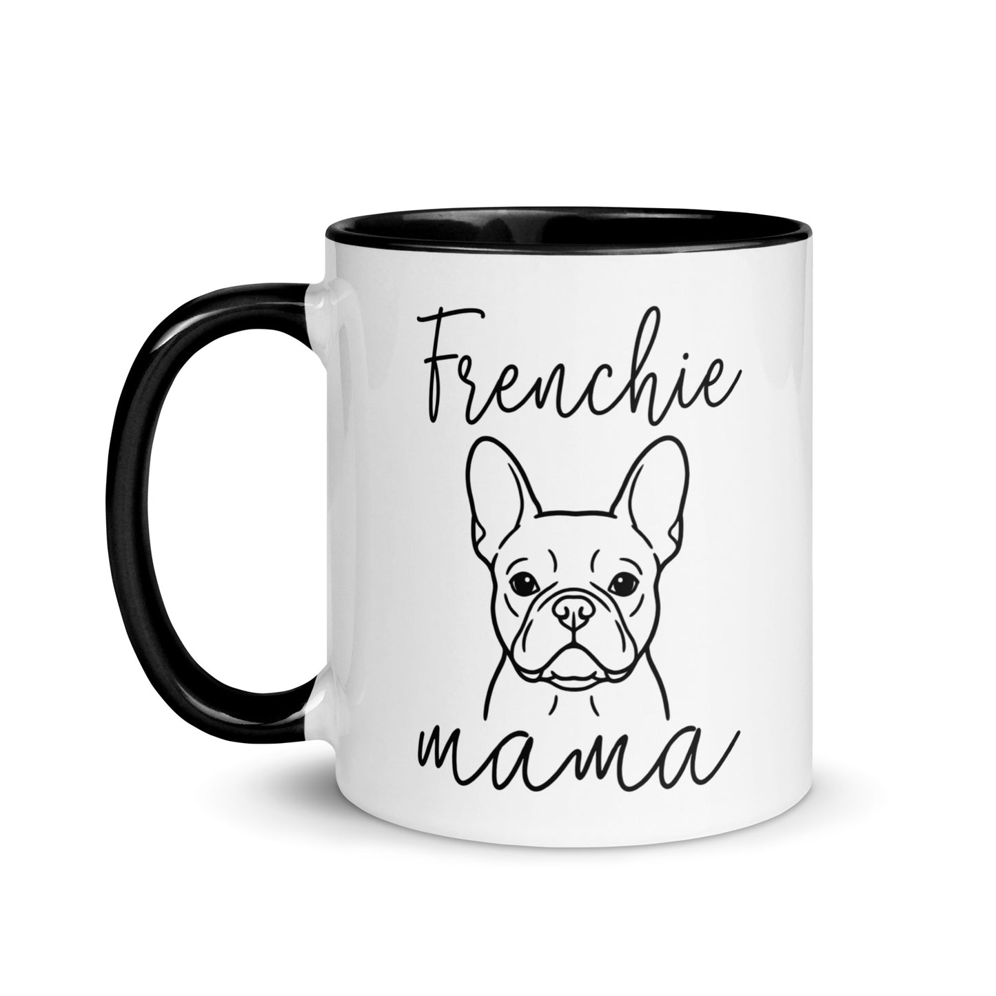 French Bulldog Frenchie Mama Mode Mug .
