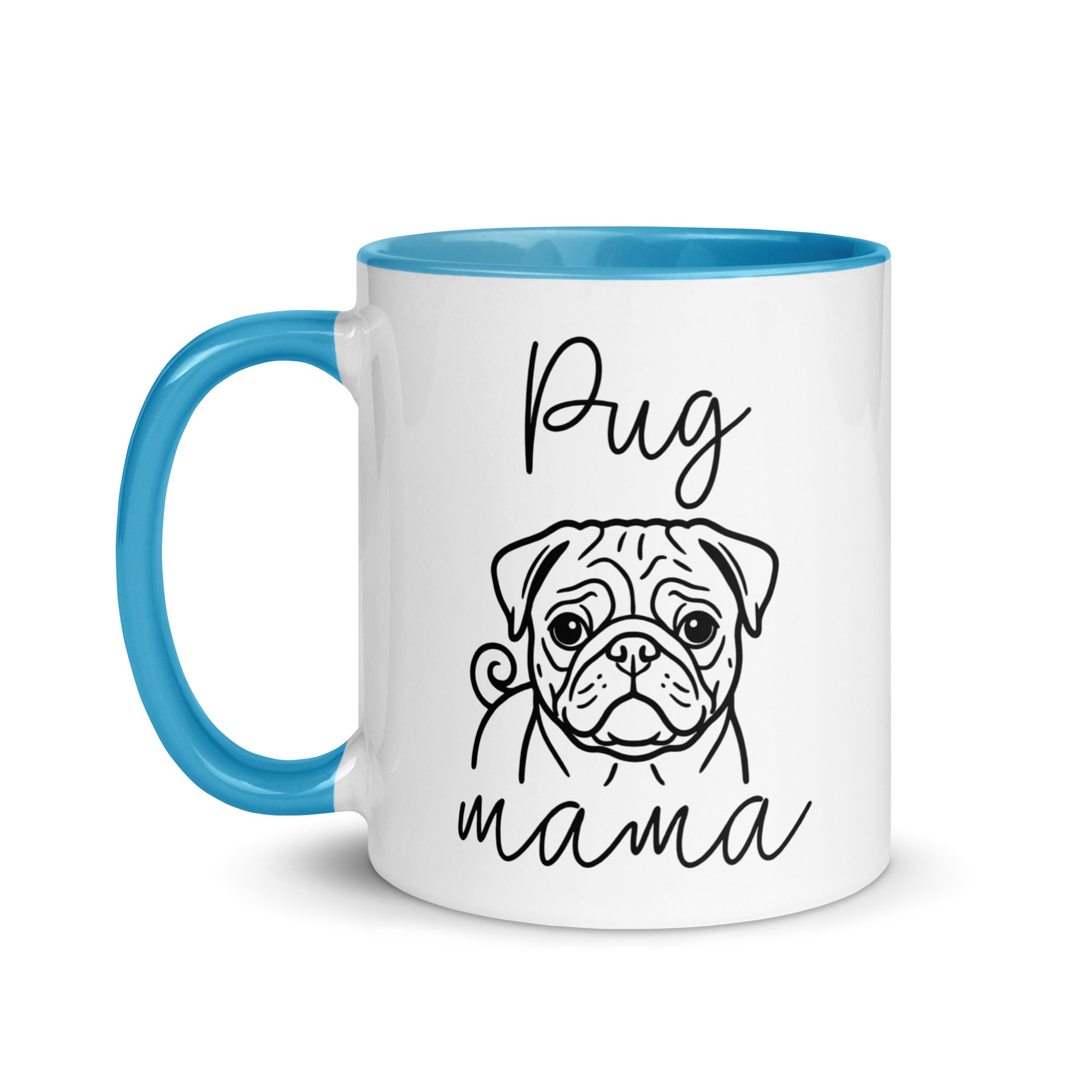 Pug Mama Mode Mug .