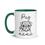 Pug Mama Mode Mug .