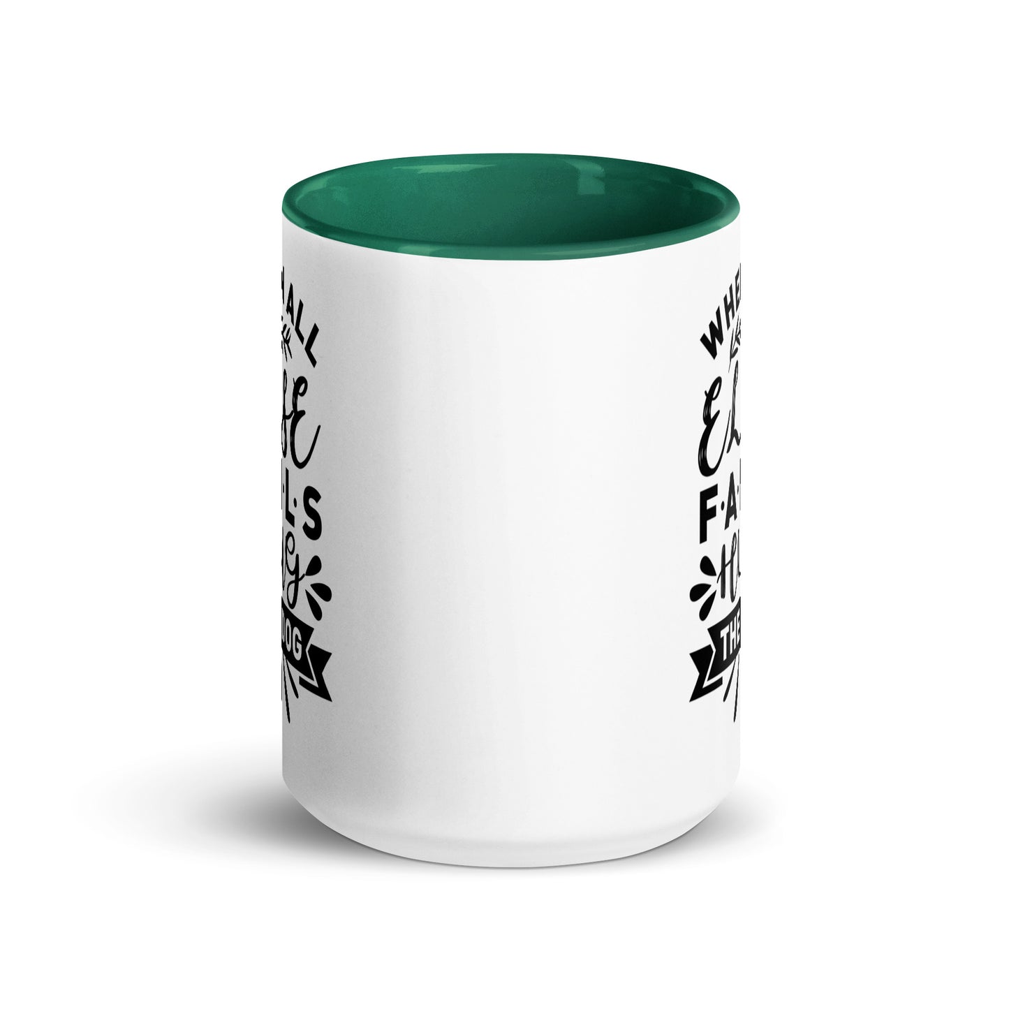 When All Else Fails Hug The Dog Mug