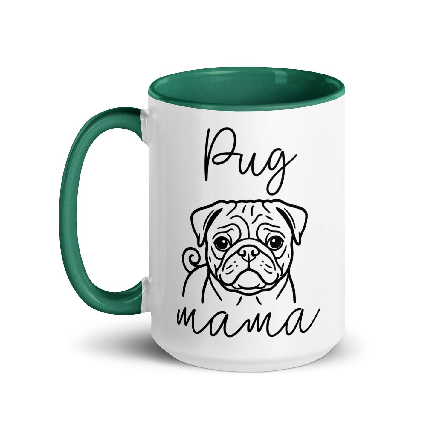 Pug Mama Mode Mug .