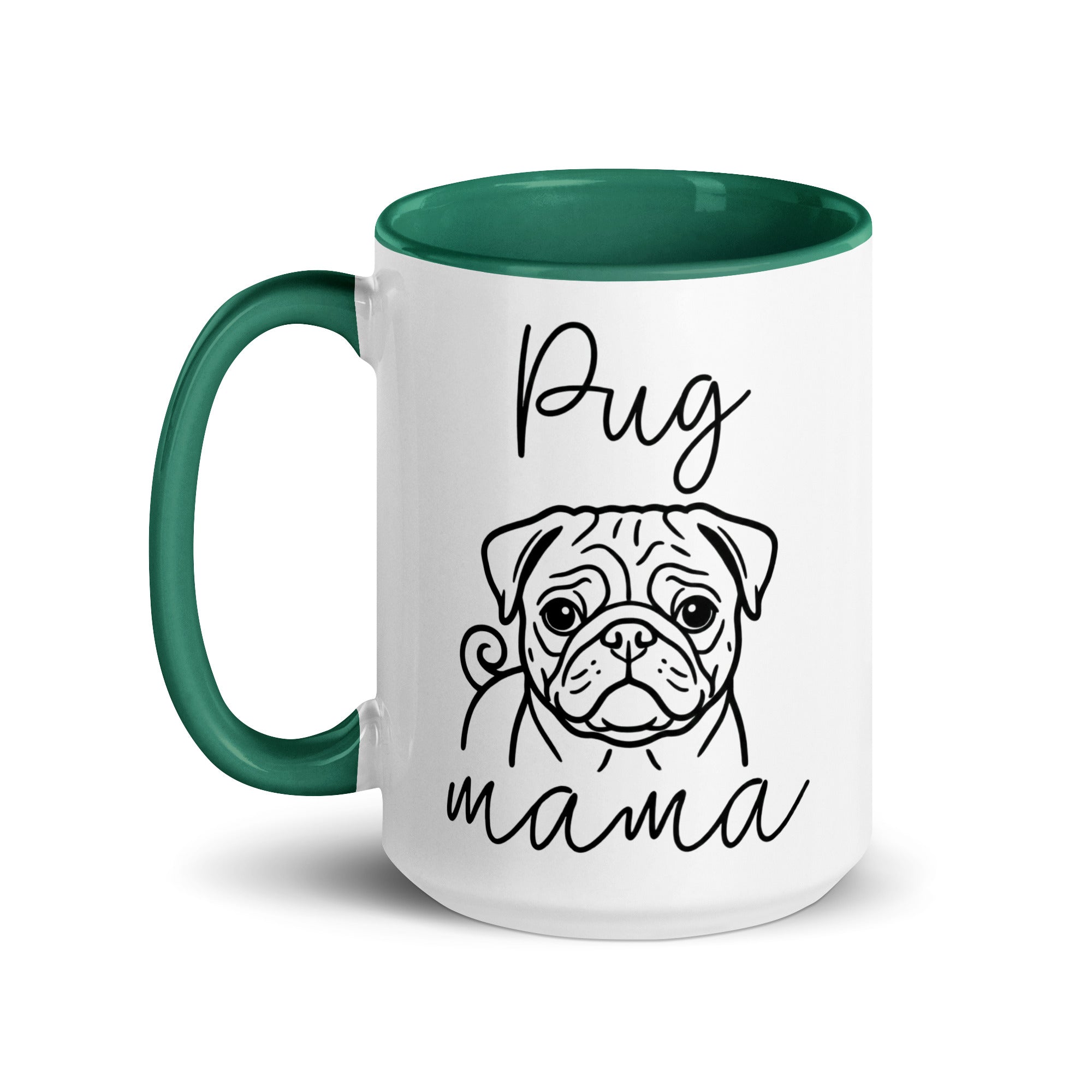 Pug Mama Mode Mug .