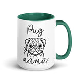 Pug Mama Mode Mug . Dark green 15 oz