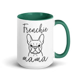 French Bulldog Frenchie Mama Mode Mug . Dark green 15 oz