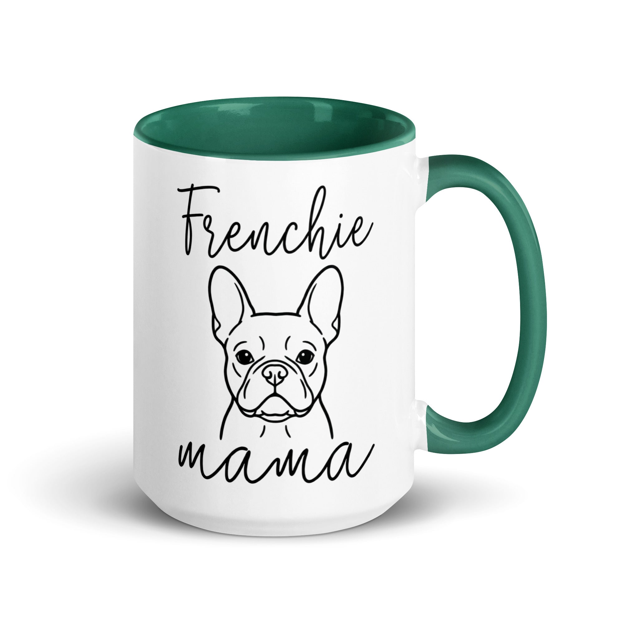 French Bulldog Frenchie Mama Mode Mug . Dark green 15 oz