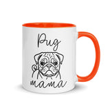 Pug Mama Mode Mug . Orange 11 oz