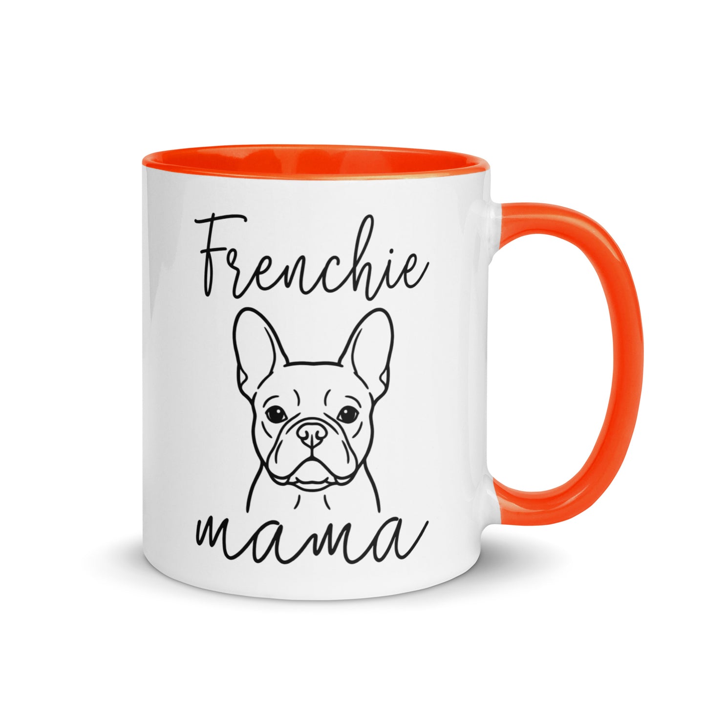 French Bulldog Frenchie Mama Mode Mug . Orange 11 oz