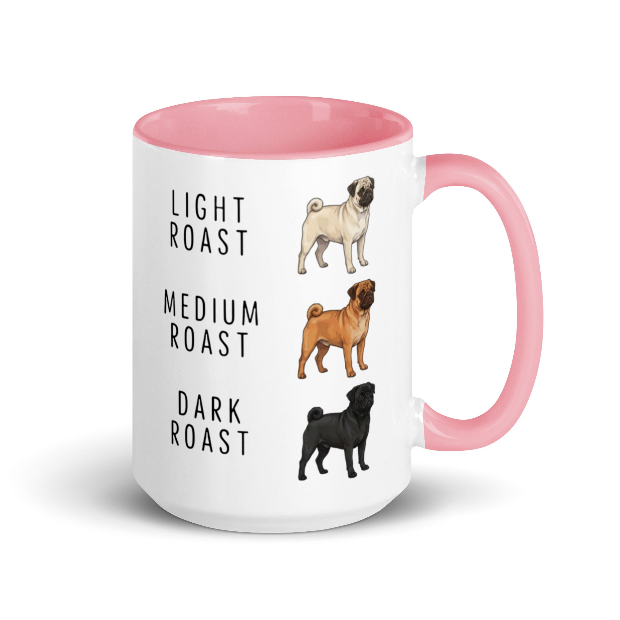Pug Coffee Roast Mug . Pink 15 oz