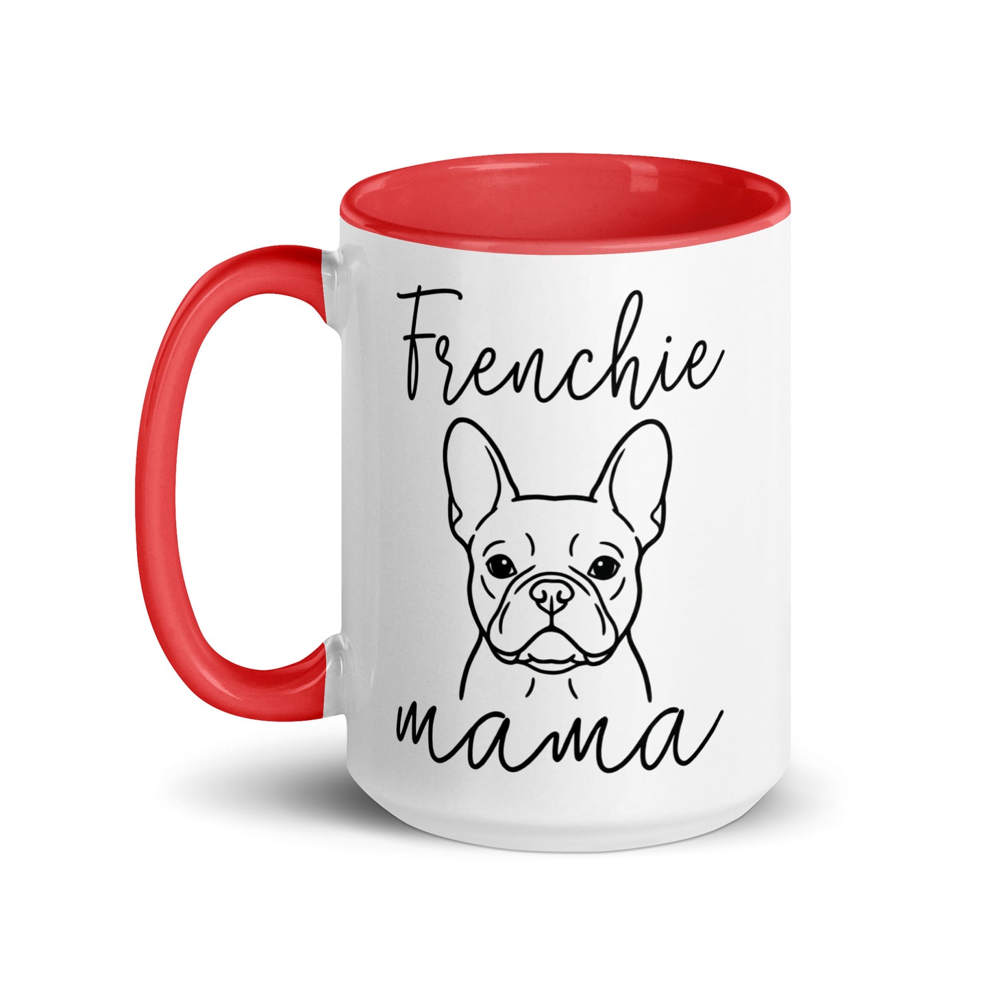 French Bulldog Frenchie Mama Mode Mug .