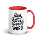 Love Is A Four Legged Word Mug