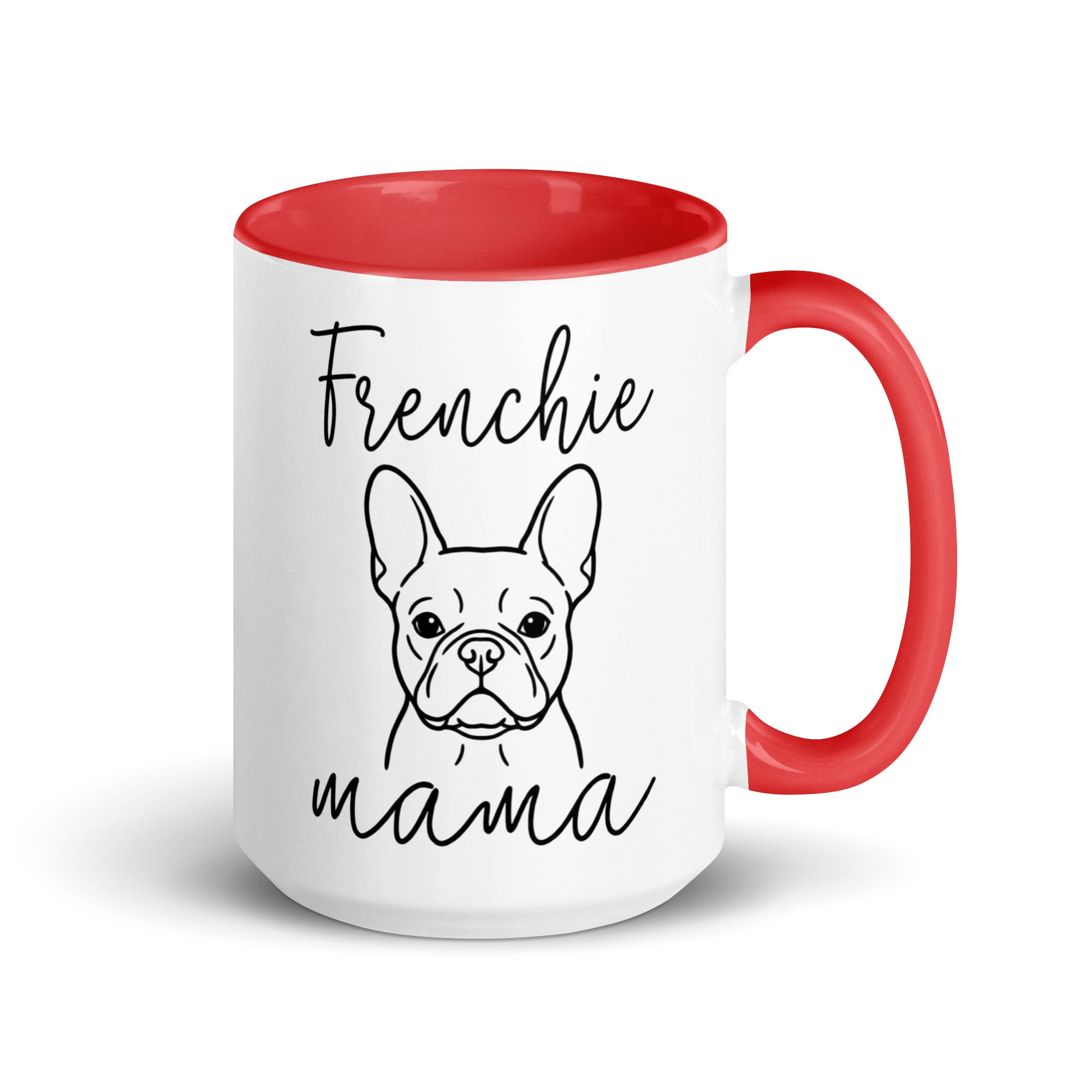 French Bulldog Frenchie Mama Mode Mug . Red 15 oz