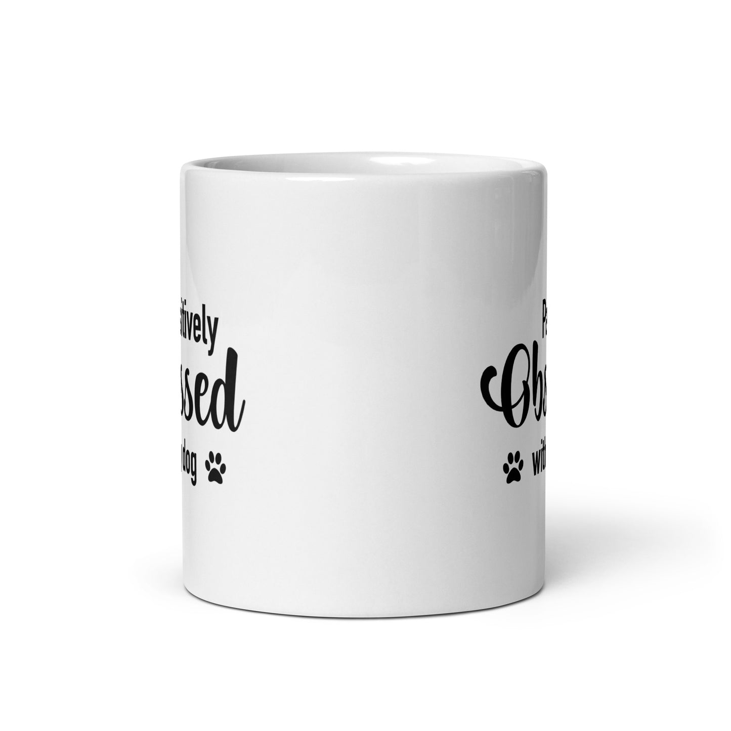 Pawsitively Obsessed With My Dog Mug