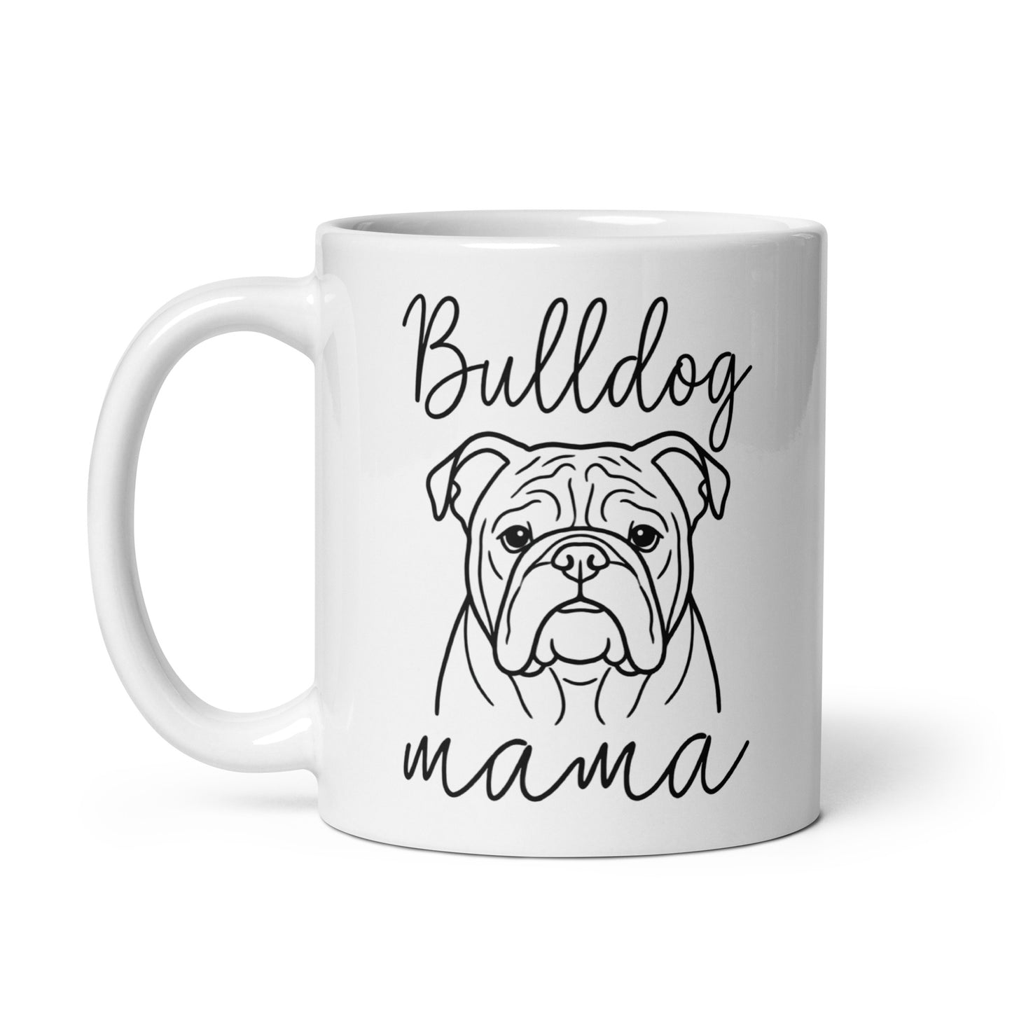 English Bulldog Mama Mode Mug .