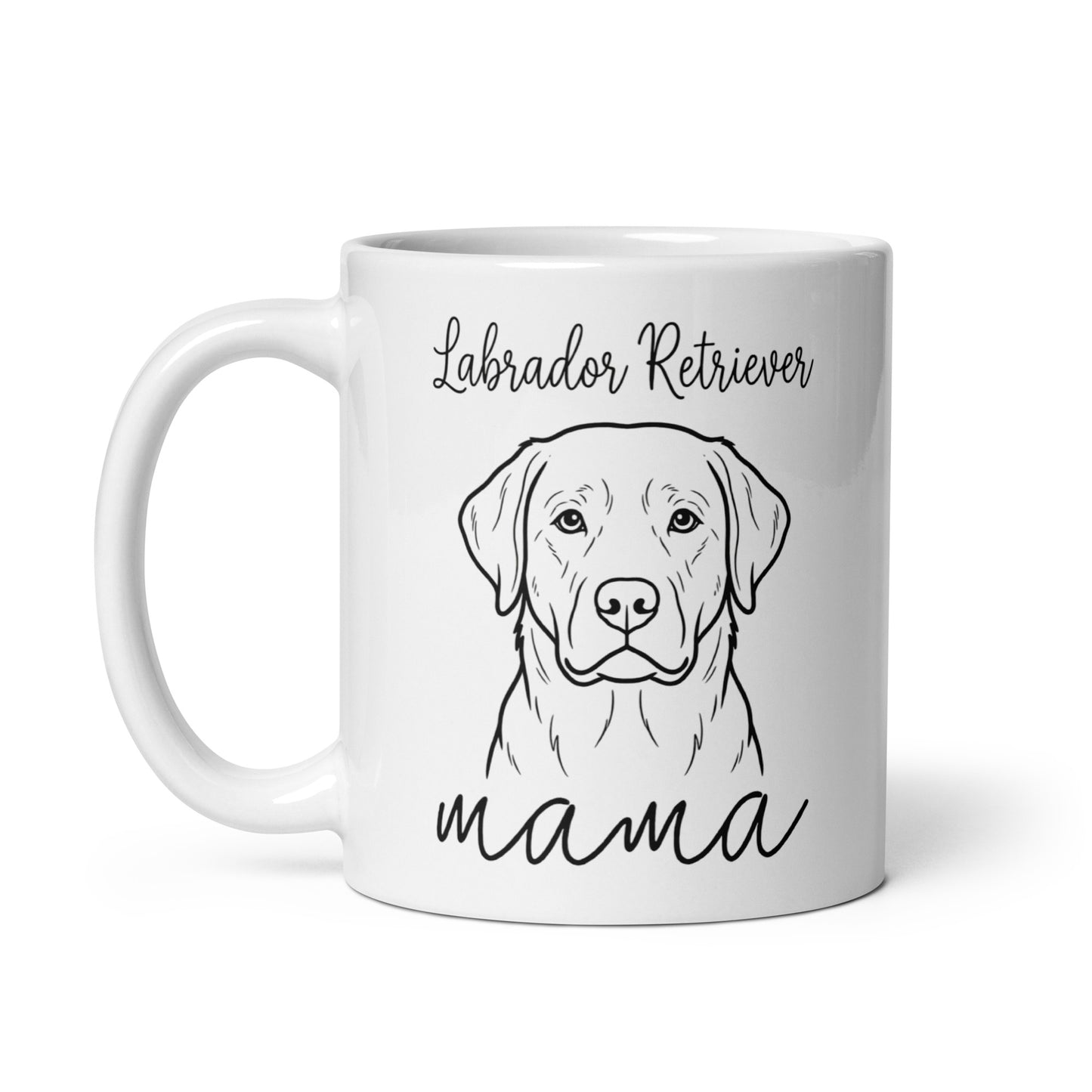 Labrador Retriever Mama Mode White Glossy Mug .