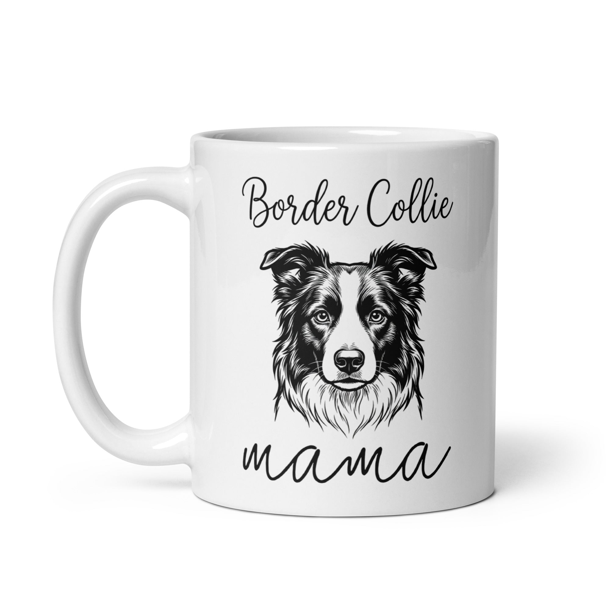 Border Collie Mama Mode White Glossy Mug .