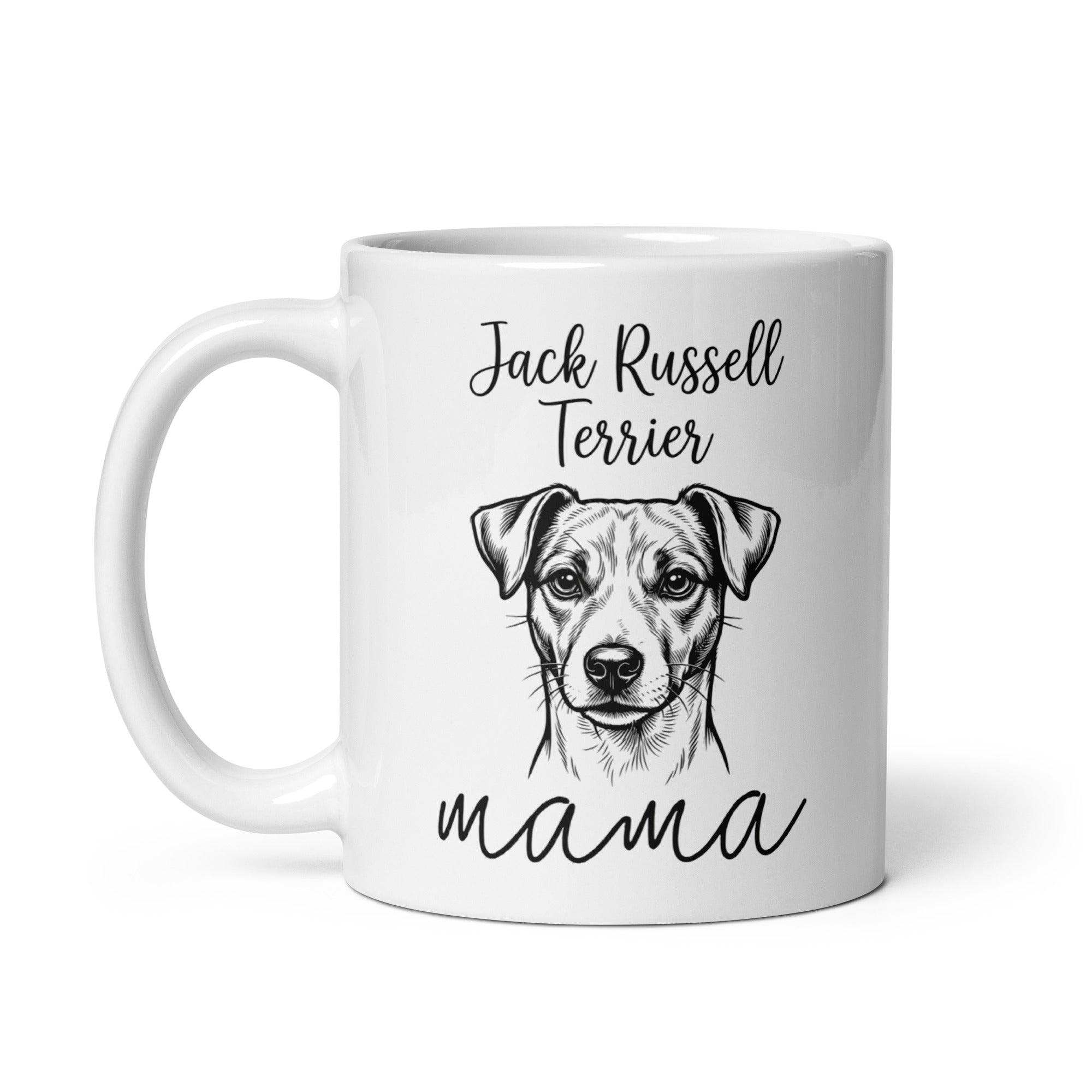 Jack Russell Terrier Mama Mode White Glossy Mug .