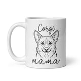 Corgi Mama Mode White Glossy Mug .