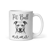 Pit Bull Mama Mode White Glossy Mug . 11 oz